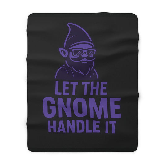 Sherpa Blanket — "Let The Gnome Handle It" Cozy Fleece Throw